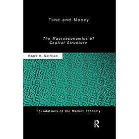 Roger W Garrison: Time and Money