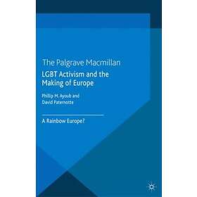 Phillip Ayoub, David Paternotte: LGBT Activism and the Making of Europe