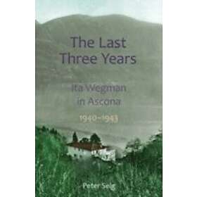 Peter Selg: The Last Three Years