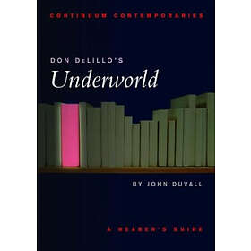 Professor or Dr John Duvall: Don DeLillo's Underworld