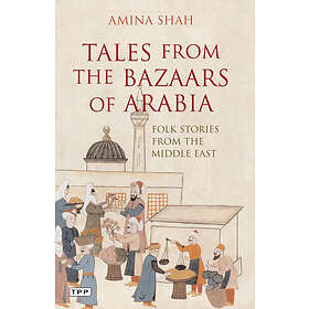 Amina Shah: Tales from the Bazaars of Arabia