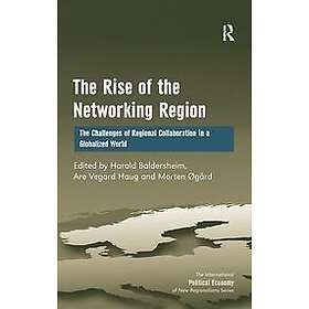 Are Vegard Haug, Harald Baldersheim: The Rise of the Networking Region