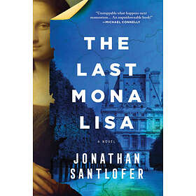 Jonathan Santlofer: The Last Mona Lisa