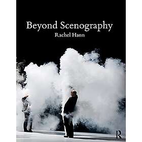 Rachel Hann: Beyond Scenography