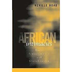 Neville Hoad: African Intimacies