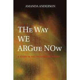 Amanda Anderson: The Way We Argue Now