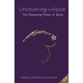 Valborg Werbeck-Svardstrom: Uncovering the Voice