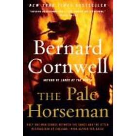 Bernard Cornwell: The Pale Horseman