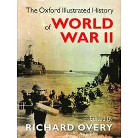 Richard Overy: The Oxford Illustrated History of World War Two