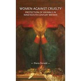 Diana Donald: Women Against Cruelty