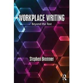 Stephen Bremner: Workplace Writing