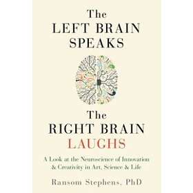 Ransom Stephens: The Left Brain Speaks, the Right Laughs
