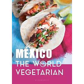 Jane Mason: Mexico: The World Vegetarian