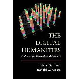 Eileen Gardiner: The Digital Humanities