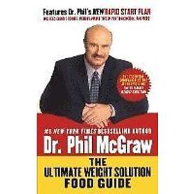 Phil McGraw: The Ultimate Weight Solution Food Guide