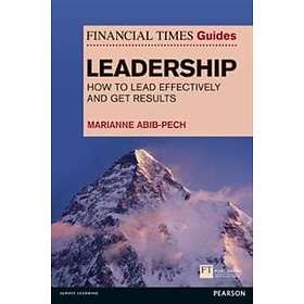 Marianne Abib Pech: Financial Times Guide to Leadership,The