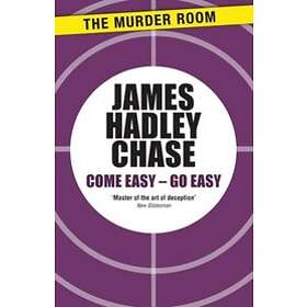 James Hadley Chase: Come Easy Go