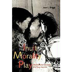 Jean L Briggs: Inuit Morality Play