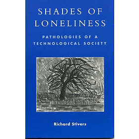 Richard Stivers: Shades of Loneliness