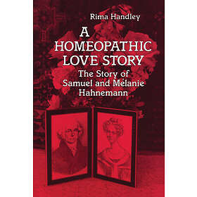Rima Handley: A Homeopathic Love Story