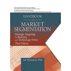 Art Weinstein: Handbook of Market Segmentation
