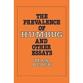 Max Black: The Prevalence of Humbug and Other Essays