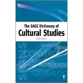 Chris Barker: The SAGE Dictionary of Cultural Studies