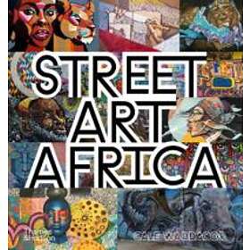 Cale Waddacor: Street Art Africa