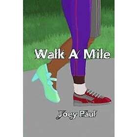 Joey Paul: Walk A Mile