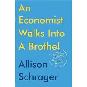 Allison Schrager: An Economist Walks Into A Brothel