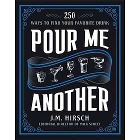 J M Hirsch: Pour Me Another