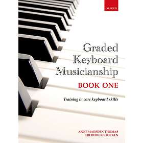 Anne Marsden Thomas: Graded Keyboard Musicianship Book 1