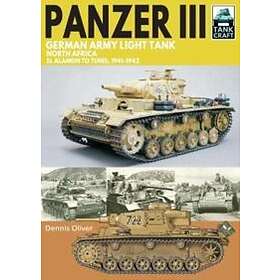 Dennis Oliver: Panzer III German Army Light Tank