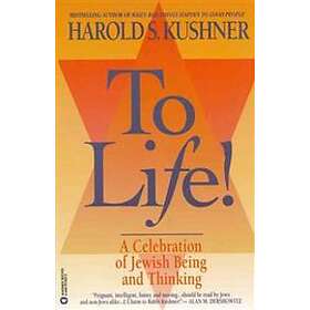 Harold s Kushner: To Life!