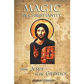 Robert Conner: Magic in Christianity