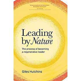 Giles Hutchins: Leading by Nature