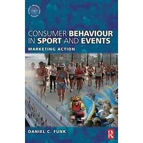 Daniel C Funk: Consumer Behaviour in Sport and Events