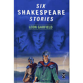 Leon Garfield: Six Shakespeare Stories