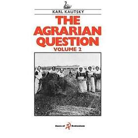 Karl Kautsky: Agrarian Question Volume 2