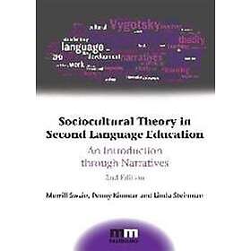 Merrill Swain, Penny Kinnear, Linda Steinman: Sociocultural Theory in Second Lan