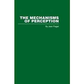 Jean Piaget: The Mechanisms of Perception
