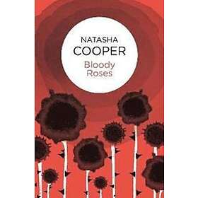 Natasha Cooper: Bloody Roses