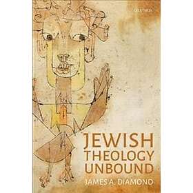 James A Diamond: Jewish Theology Unbound