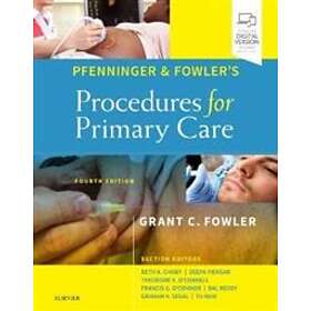 Grant C Fowler: Pfenninger and Fowler's Procedures for Primary Care