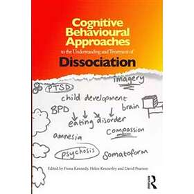Fiona Kennedy, Helen Kennerley, David Pearson: Cognitive Behavioural Approaches 
