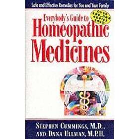 Stephen Cummings, Dana Ullman: Everybody'S Guide to Homeopathic Medicines