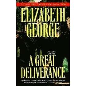 Elizabeth George: A Great Deliverance