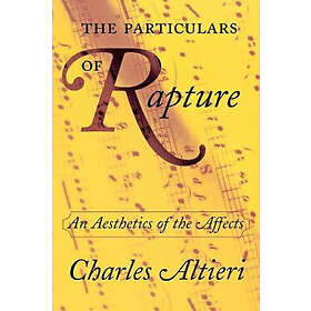 Charles Altieri: The Particulars of Rapture
