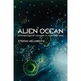 Stefan Helmreich: Alien Ocean