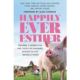 Caprice Crane, Derek Walter, Steve Jenkins: Happily Ever Esther